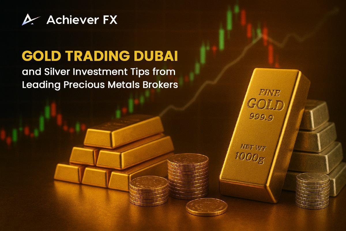 Gold Trading Dubai & Silver Investment Tips