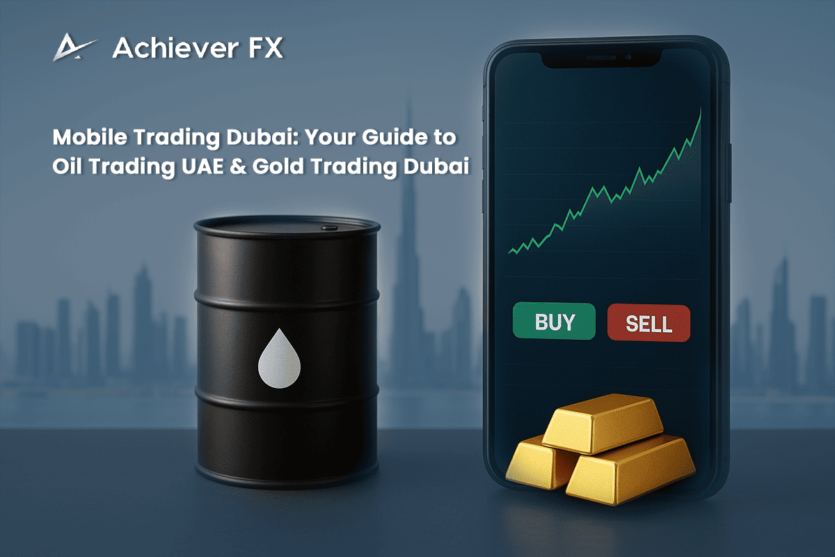 Mobile Trading Dubai Your Guide to Oil Trading UAE & Gold Trading Dubai